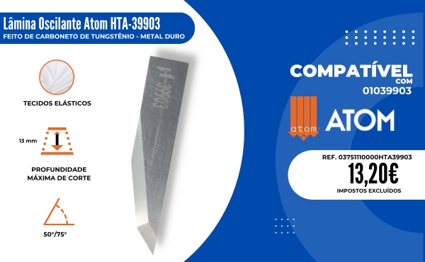 L&acirc;mina Atom 01039903 / HTA-39903 / compat&iacute;vel com a m&aacute;quina de corte automatizada Atom